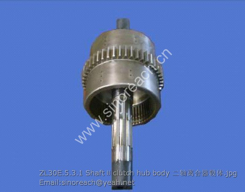 ZL30E.5.3.1 Shaft Ⅱ clutch hub body 二轴离合器毂体