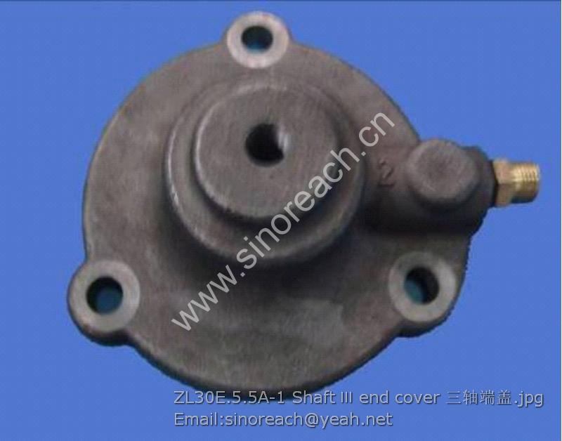 ZL30E.5.5A-1 Shaft Ⅲ end cover 三轴端盖