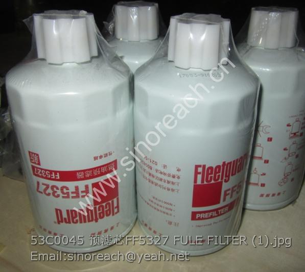 53C0045 预滤芯FF5327 FULE FILTER (1)