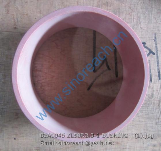 83A0045 ZL50F.3.3-1 BUSHING (1)