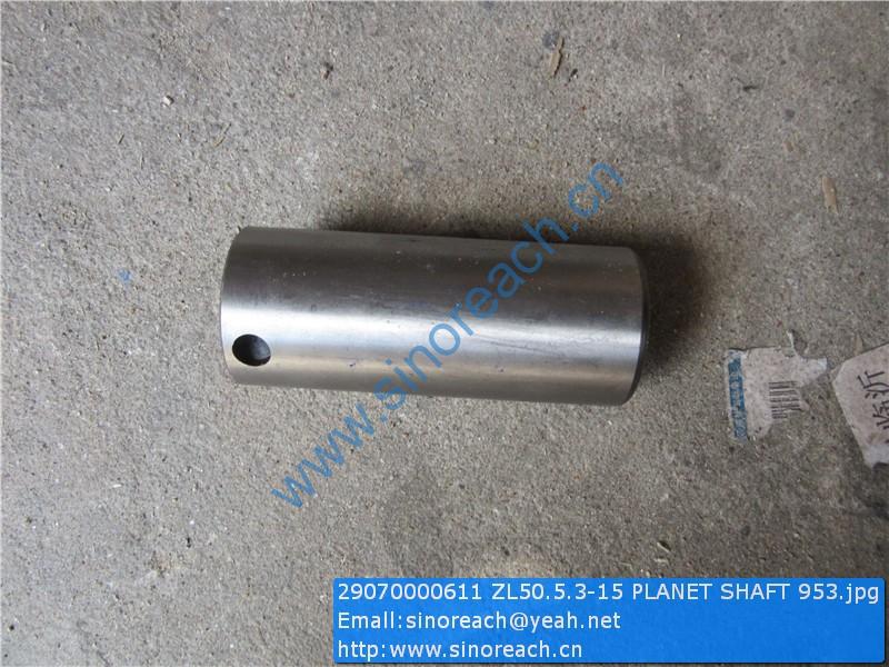 29070000611 ZL50.5.3-15 PLANET SHAFT 953